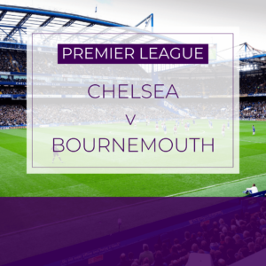 Chelsea v Bournemouth - Sun 19th May 2024