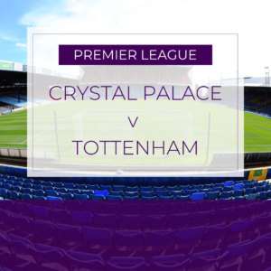 Crystal Palace v Tottenham - Sat 27th Dec 2025