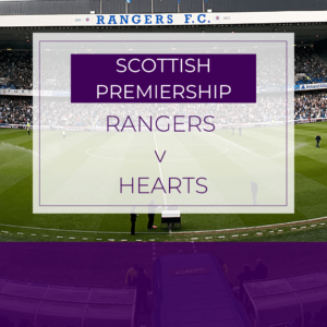 Rangers v Hearts - Sat 13th Sep 2025
