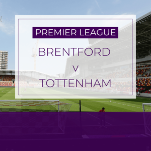 Brentford v Tottenham - Tue 30th Dec 2025