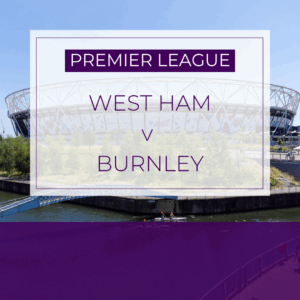 West Ham v Burnley - Sat 8th Nov 2025