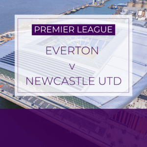 Everton v Newcastle Utd - Sat 29th Nov 2025
