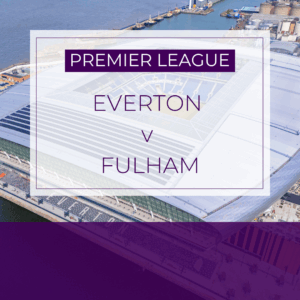 Everton v Fulham - Sat 8th Nov 2025