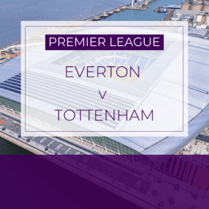 Everton v Tottenham - Sat 25th Oct 2025