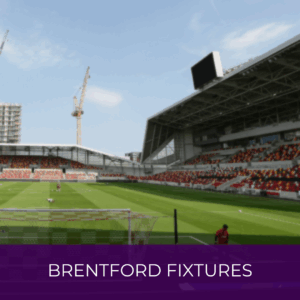 Brentford Fixtures - Premier League Season 25-26