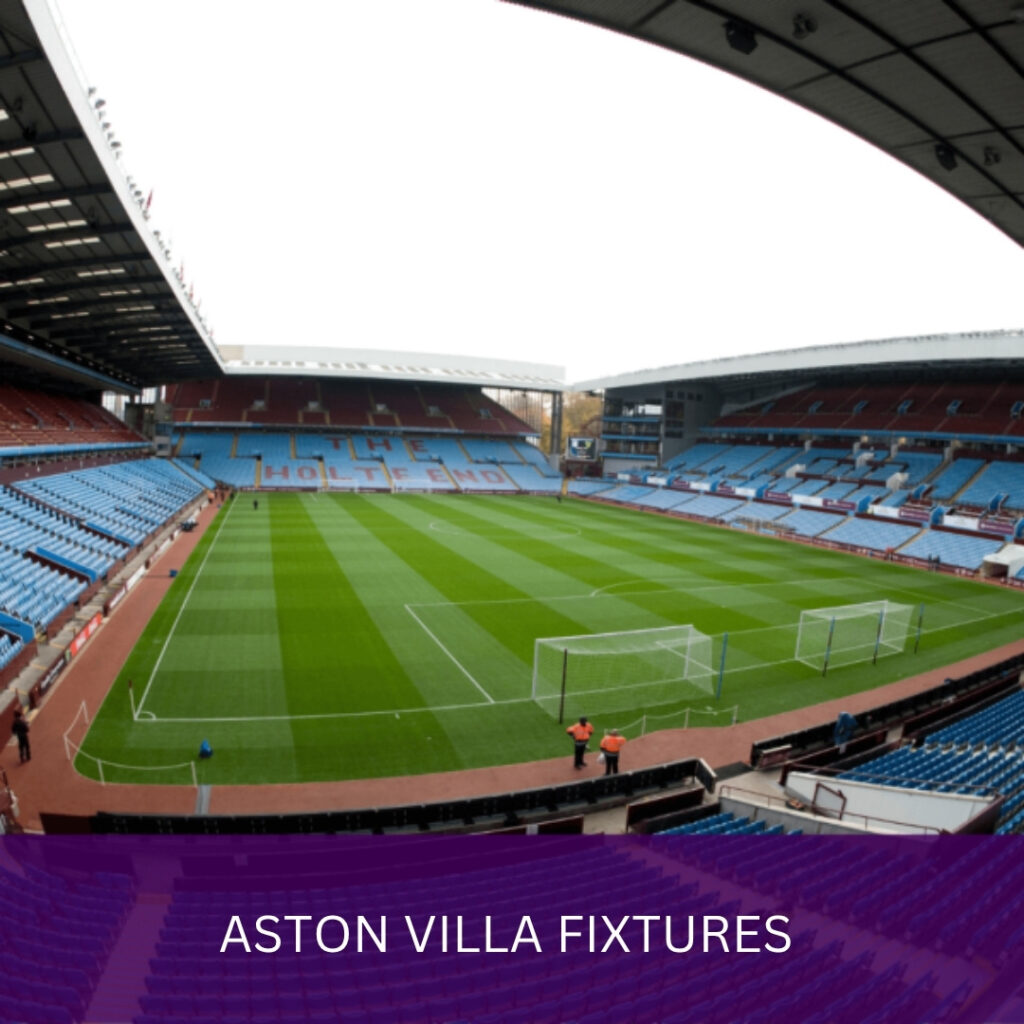 Aston Villa Fixtures - Premier League Season 25-26