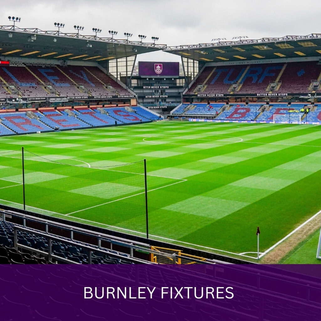 Burnley Fixtures - Premier League Season 25-26