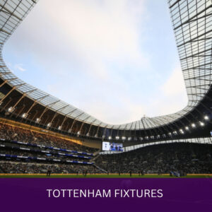 Tottenham Fixtures - Premier League Season 25-26