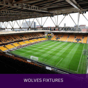 Wolves Fixtures - Premier League Season 25-26