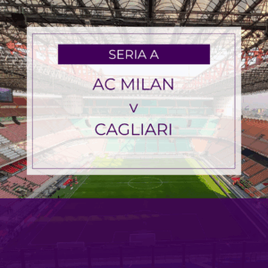 AC Milan v Cagliari - Sun 24th May 2026