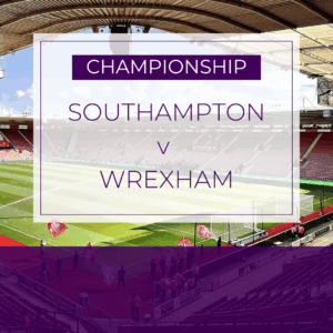 Southampton v Wrexham - Sat 9th Aug 2025