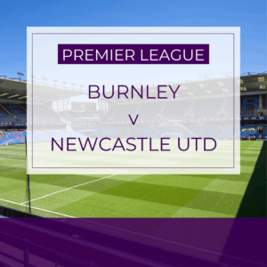 Burnley v Newcastle Utd - Tue 30th Dec 2025