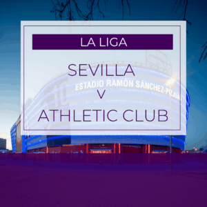 Sevilla v Athletic Club - Sun 25th Jan 2026