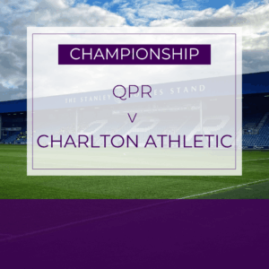 QPR v Charlton Athletic - Sat 30th Aug 2025