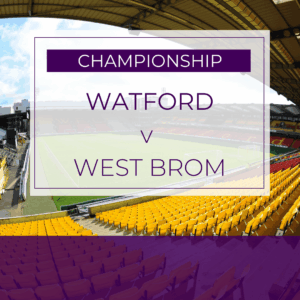 Watford FC v West Brom - Wed 22nd Oct 2025