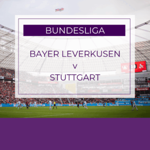Bayer Leverkusen v Stuttgart - Sat 10th Jan 2026