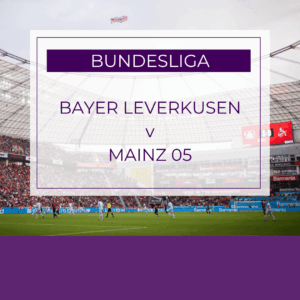 Bayer Leverkusen v Mainz 05 - Sat 28th Feb 2026