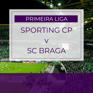 Sporting CP V SC Braga - Sun 5th Oct 2025