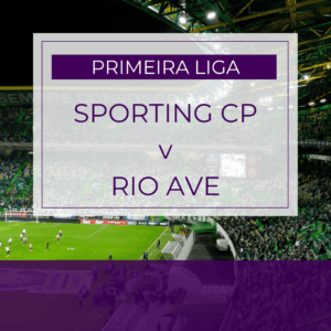 Sporting CP v Rio Ave - Sun 28th Dec 2025