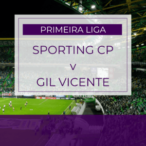 Sporting CP v Gil Vicente - Sun 17th May 2026