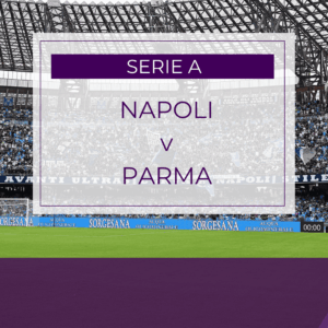 Napoli v Parma - Sun 21st Dec 2025