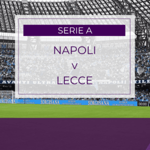 Napoli v Lecce - Sun 15th Mar 2026