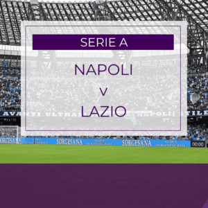 Napoli v Lazio - Sun 19th Apr 2026