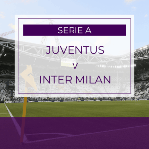 Juventus v Inter Milan - Sat 13th Sept 2025