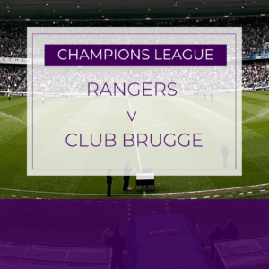 Rangers v Club Brugge - Tue 19th Aug 2025