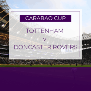 Tottenham v Doncaster Rovers - Wed 24th Sep 2025