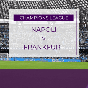 Napoli v Frankfurt - Tue 4th Nov 2025