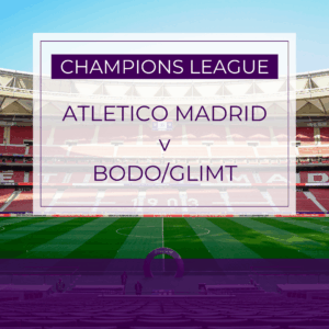 Atletico Madrid v Bodo/Glimt - Wed 28th Jan 2026