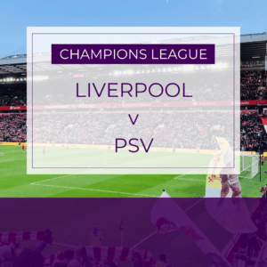 Liverpool v PSV - Wed 26th Nov 2025