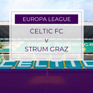 Celtic v Sturm Graz - Thu 23rd Oct 2025