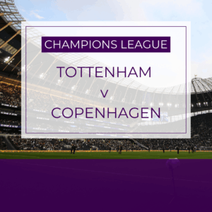 Tottenham v Copenhagen - Tue 4th Nov 2025