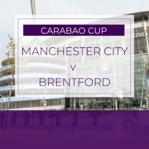 Manchester City v Brentford (Carabao Cup) - Wed 17th Dec 2025