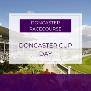 Doncaster Cup Day - Fri 11th Sep
