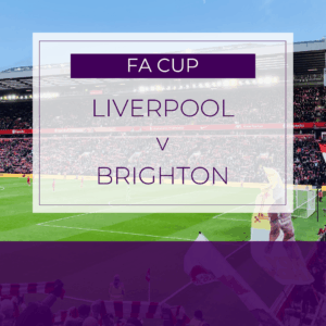 Liverpool v Brighton (FA Cup) - Sat 14th Feb 2026