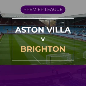 Aston Villa v Brighton - Sat 10th Apr 2027