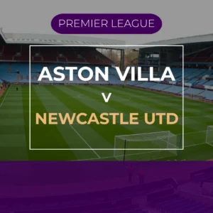 Aston Villa v Newcastle Utd - Sat 15th May 2027