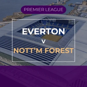 Everton v Nottingham Forest - Sat 27th Feb 2027