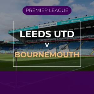 Leeds Utd v Bournemouth - Sat 6th Feb 2027