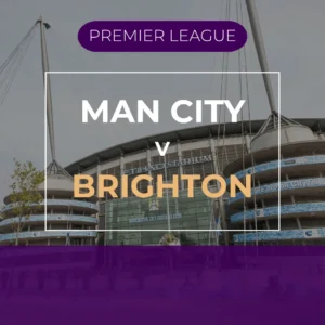 Manchester City v Brighton - Sat 31st Oct 2026