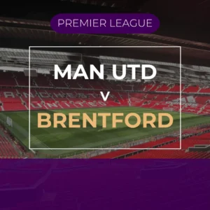 Manchester Utd v Brentford - Sat 28th Nov 2026