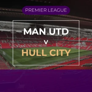 Manchester Utd v Hull City - Sat 10th Apr 2027