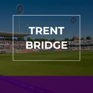 Trent Bridge, Nottingham