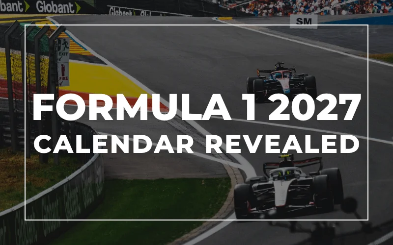 2027 Formula 1 Calendar Revealed | VIP Matchdays